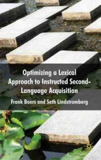 Optimizing a lexical approach to instructed second language acquisition