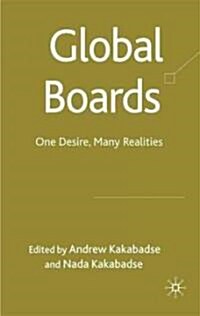 Global Boards : One Desire, Many Realities (Hardcover)