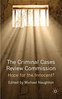 The Criminal Cases Review Commission : Hope for the Innocent? (Hardcover)