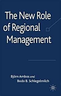 The New Role of Regional Management (Hardcover)