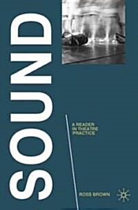 Sound: A Reader in Theatre Practice (Hardcover)