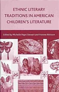 Ethnic Literary Traditions in American Childrens Literature (Hardcover, 1st)