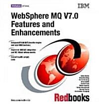 Websphere Mq V7.0 Features and Enhancements (Paperback)