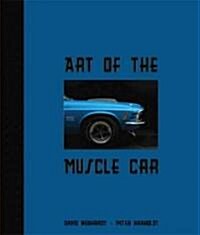 Art of the Muscle Car (Hardcover)