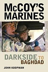 McCoys Marines: Darkside to Baghdad (Paperback)