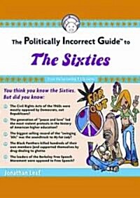 The Politically Incorrect Guide to the Sixties (Audio CD)