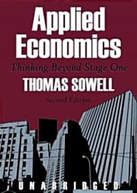 Applied Economics: Thinking Beyond Stage One (MP3 CD, Revised, Enlarg)