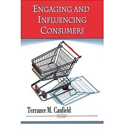 Engaging and Influencing Consumers (Paperback)