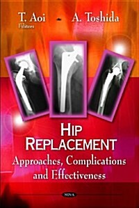 Hip Replacement (Hardcover)