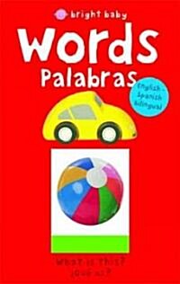 Bright Baby Words/Palabras: English-Spanish (Board Books)