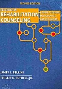 Research in Rehabilitation Counseling: A Guide to Design, Methodology, and Utilization (Paperback, 2nd, Revised)