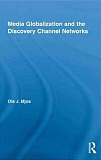 Media Globalization and the Discovery Channel Networks (Hardcover)