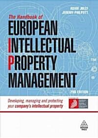 The Handbook of European Intellectual Property Management (Hardcover, 2nd)