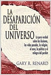 La Desaparici? del Universo (Disappearance of the Universe) (Paperback)
