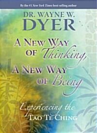 A New Way of Thinking, A New Way of Being (Hardcover, 1st)