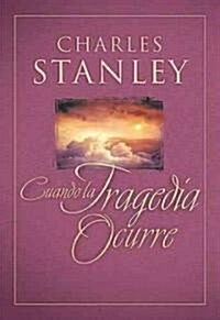 Cuando La Tragedia Ocurre (When Tragedy Strikes) (Paperback, UK)