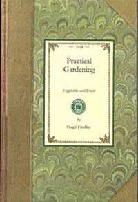 Practical Gardening (Paperback)