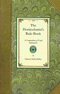 The Horticulturists Rule-Book (Paperback)