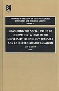 Advances in the Study of Entrepreneurship, Innovation and Economic Growth (Hardcover)