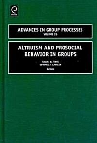 Altruism and Prosocial Behavior in Groups (Hardcover)