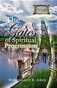 Gates of Spiritual Progression (Paperback)