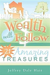 Wealth Will Follow (Paperback)