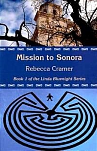 Mission to Sonora (Paperback)