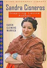 Sandra Cisneros: Inspiring Latina Author (Library Binding)
