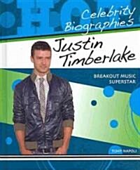 Justin Timberlake: Breakout Music Superstar (Library Binding)