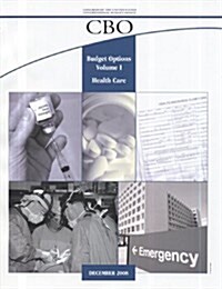 Budget Options, Volume I: Health Care (Paperback)