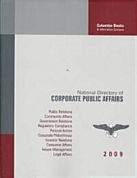 National Directory of Corporate Public Affairs: A Profile of the Public and Government Affairs Programs and Executives in Americas Most Influential C (Paperback, 27, 2009)