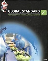 BRC Global Standard for Food Safety : Issue 5 North American Version (Paperback)