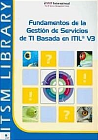 Foundations of It Service Management Based on Itil V3 (Spanish Management) (Paperback, 3)