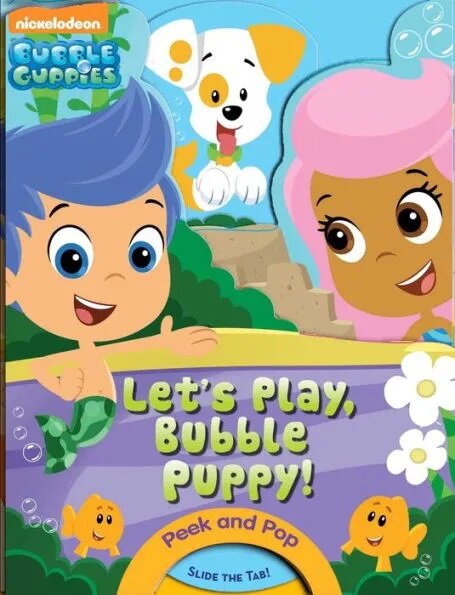 Bubble Guppies: Lets Play, Bubble Puppy!: A PeekABoo Book (Board Book)