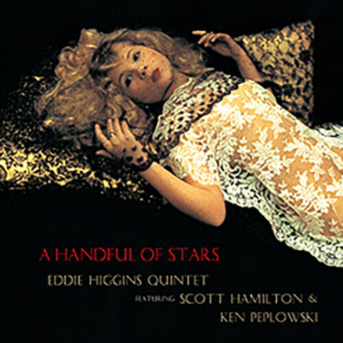 [수입] Eddie Higgins, Scot Hamilton & Ken Peploeski - A Handful Of The Stars [180g 2LP][Limited Edition]