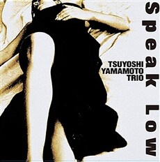 [수입] Tsuyoshi Yamamoto Trio - Speak Low [180g 2LP][Limited Edition]