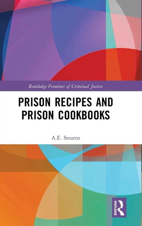 Prison Recipes and Prison Cookbooks (Hardcover, 1)