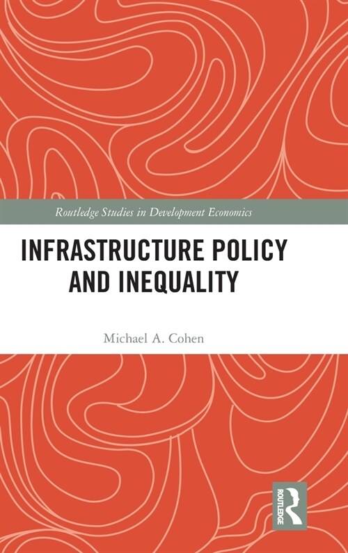 Infrastructure Policy and Inequality (Hardcover, 1)