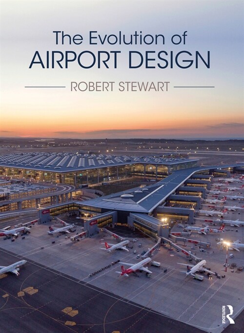 The Evolution of Airport Design (Hardcover, 1)