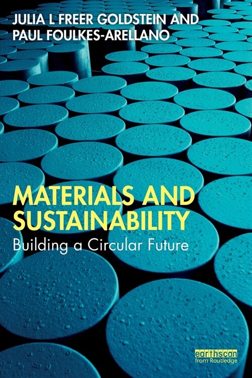 Materials and Sustainability : Building A Circular Future (Paperback)