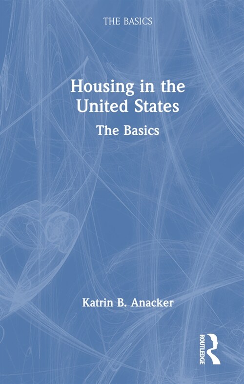 Housing in the United States : The Basics (Hardcover)