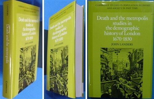 [중고] Death and the Metropolis : Studies in the Demographic History of London, 1670-1830 (Hardcover)