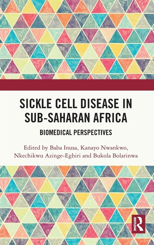 Sickle Cell Disease in Sub-Saharan Africa : Biomedical Perspectives (Hardcover)