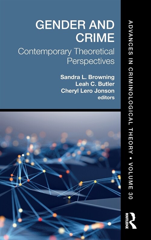 Gender and Crime : Contemporary Theoretical Perspectives (Hardcover)