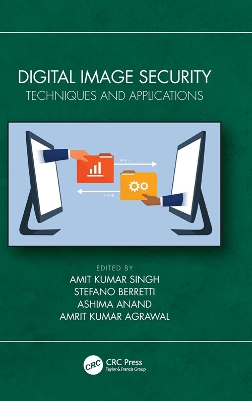 Digital Image Security : Techniques and Applications (Hardcover)