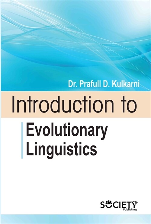 Introduction to Evolutionary Linguistics (Hardcover)