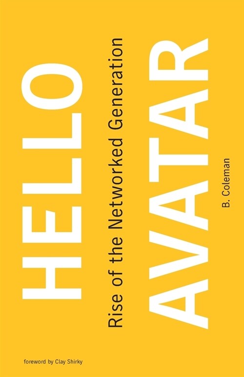 Hello Avatar: Rise of the Networked Generation (Paperback)