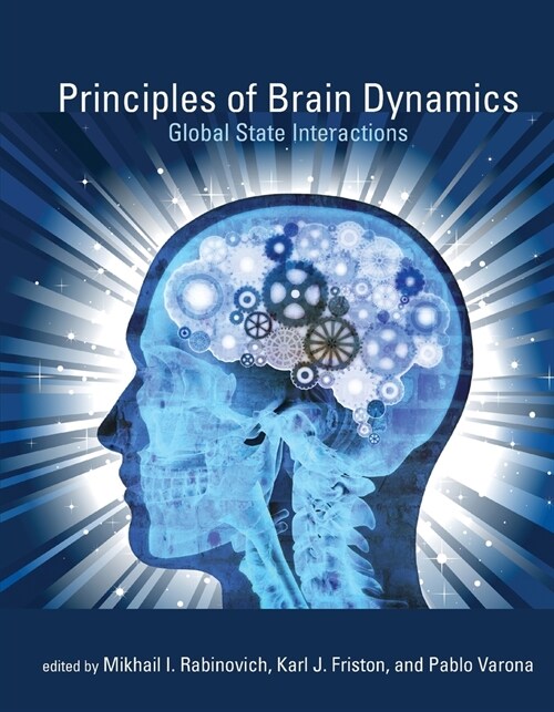 Principles of Brain Dynamics: Global State Interactions (Paperback)