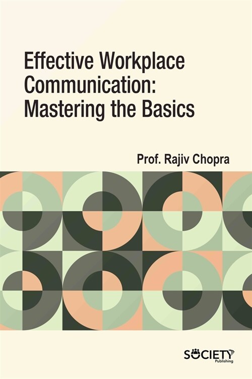 Effective Workplace Communication: Mastering the Basics (Hardcover)