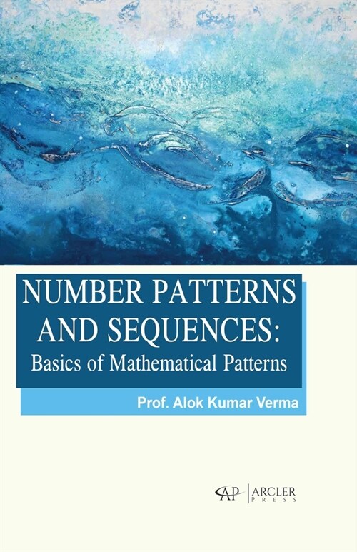 Number Patterns and Sequences: Basics of Mathematical Patterns (Hardcover)